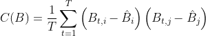 C(B) = \frac{1}{T} \sum_{t=1}^T\left(B_{t,i} - \hat{B}_i\right)\left(B_{t,j} - \hat{B}_j\right)